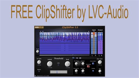 lvc audio clipshifter.